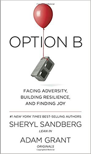 'Option B' by Sheryl Sandberg and Adam Grant